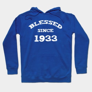 Blessed Since 1933 Cool Birthday Christian Hoodie